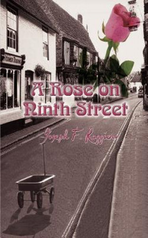 Kniha Rose on Ninth Street Joseph F Ruggiero