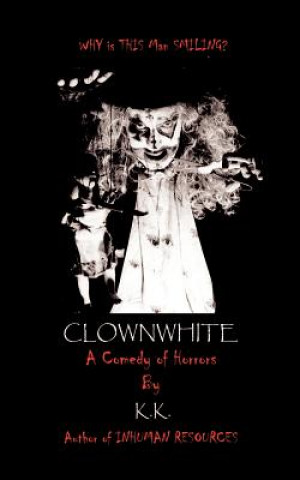 Kniha Clownwhite K K