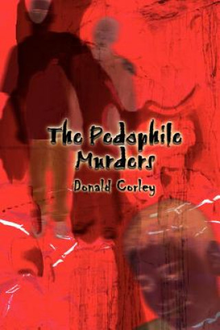 Buch Pedophile Murders Donald Corley