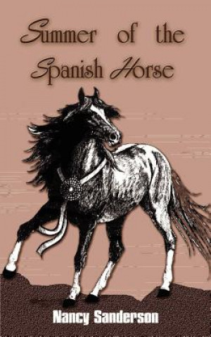 Książka Summer of the Spanish Horse Nancy Sanderson