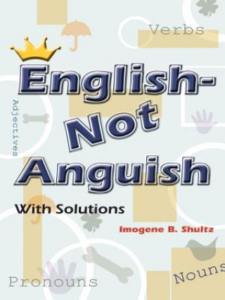 Kniha English--Not Anguish Imogene B Shultz