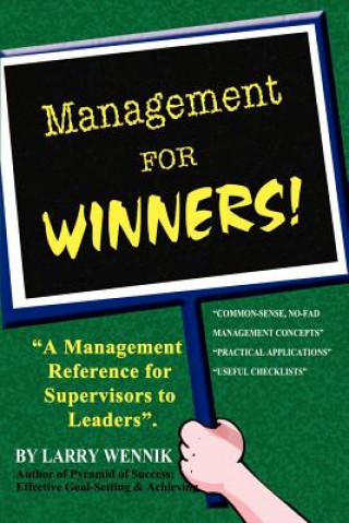Carte Management for Winners! Larry Wennik