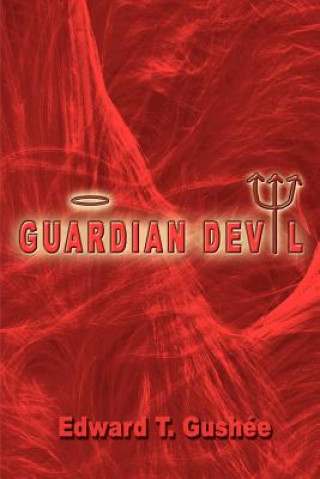 Buch Guardian Devil Edward T Gushie