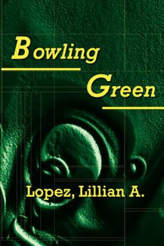 Buch Bowling Green Lillian A Lopez