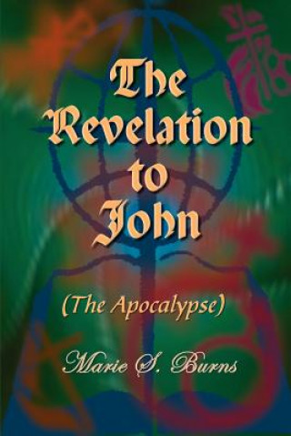 Kniha Revelation to John Marie S Burns