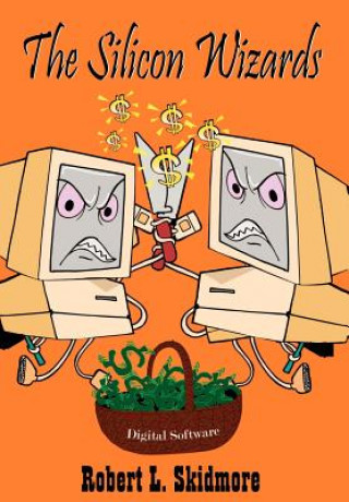 Buch Silicon Wizards Robert L Skidmore