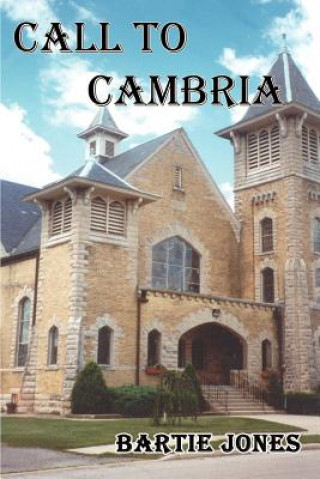 Könyv Call to Cambria Bartie Jones