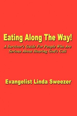 Book Eating Along the Way! Evangelist Linda Sweezer