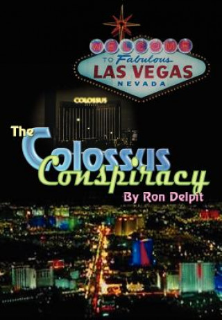 Книга Colossus Conspiracy Ron Delpit