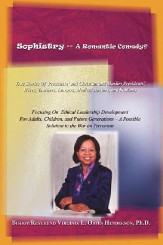 Knjiga Sophistry -- a Romantic Comedy Ph D Virginia L Oates Henderson