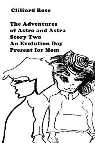 Carte Adventures of Astro and Astra Clifford Rose