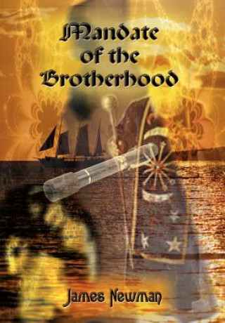 Könyv Mandate of the Brotherhood James Newman