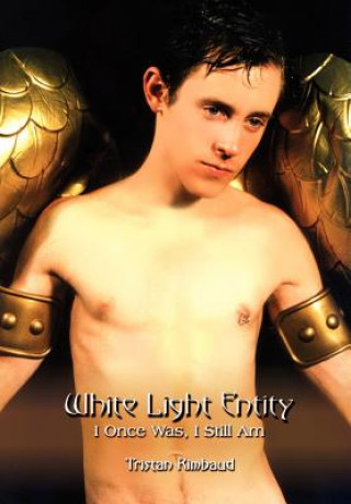 Buch White Light Entity Tristan Rimbaud