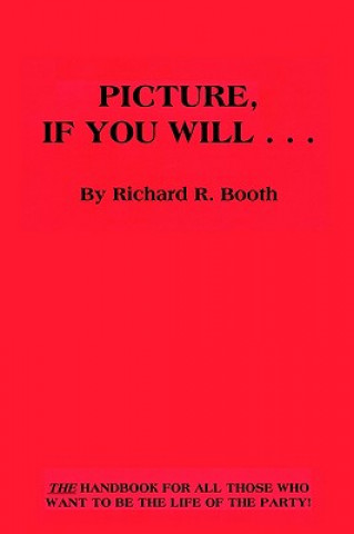 Carte Picture, If You Will... Richard R Booth