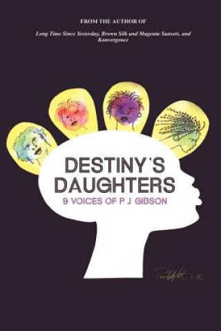 Carte Destiny's Daughters P J Gibson
