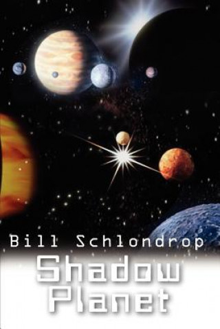 Carte Shadow Planet Bill Schlondrop