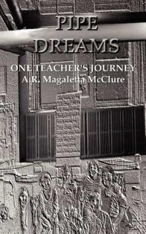 Libro Pipe Dreams A R Magaletta McClure