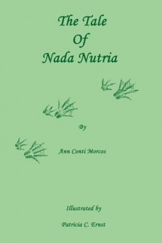 Kniha Tale of Nada Nutria Ann Conti Morcos