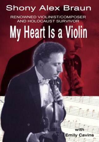 Kniha My Heart is a Violin Shony Alex Braun