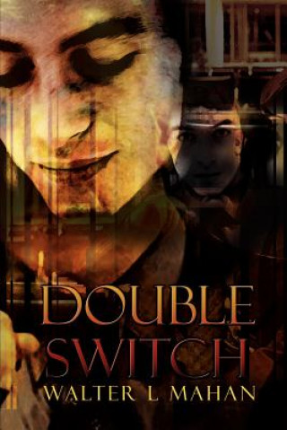 Книга Double Switch Walter L Mahan