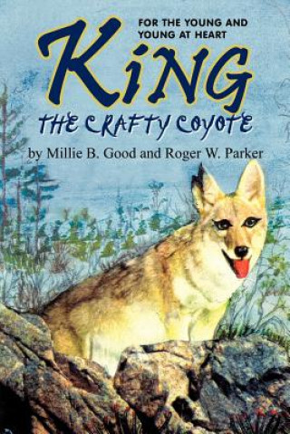 Könyv King-The Crafty Coyote Millie B Good