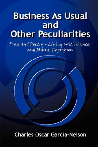 Buch Business as Usual and Other Peculiarities Charles Oscar Garcia-Nelson