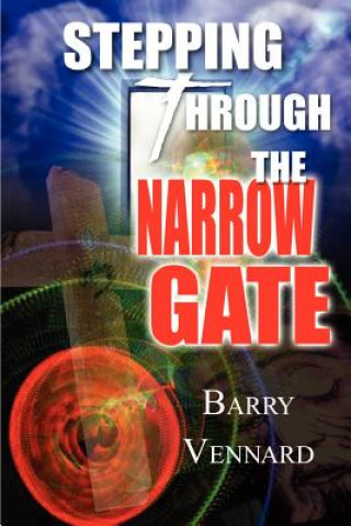 Buch Stepping Through the Narrow Gate Barry Vennard