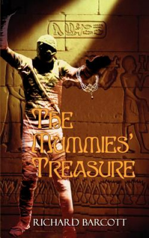 Knjiga Mummies' Treasure Richard Barcott