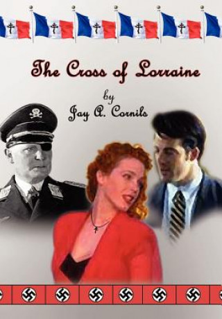 Kniha Cross of Lorraine Jay A Cornils