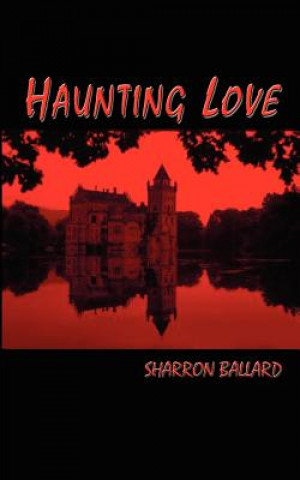 Kniha Haunting Love Sharron Ballard