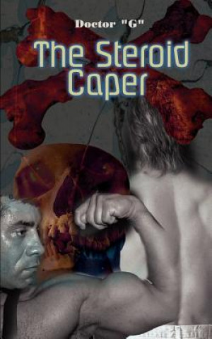 Buch Steroid Caper Doctor &Quot G&quot