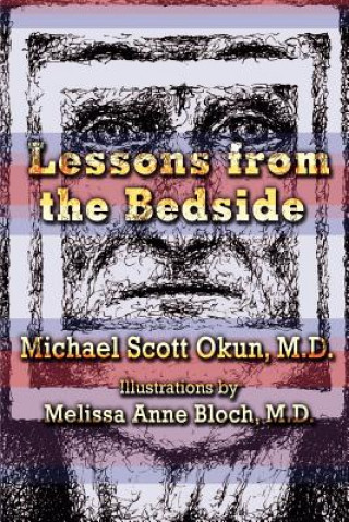 Knjiga Lessons from the Bedside Michael Scott Okun