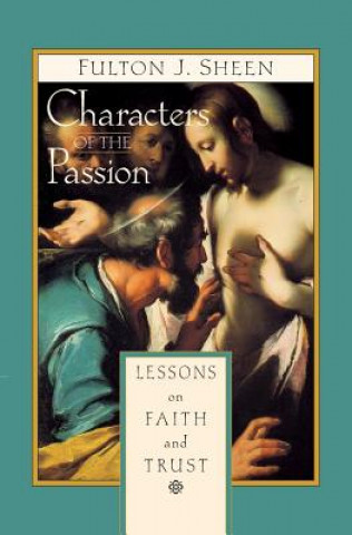 Livre Characters of the Passion Fulton J. Sheen