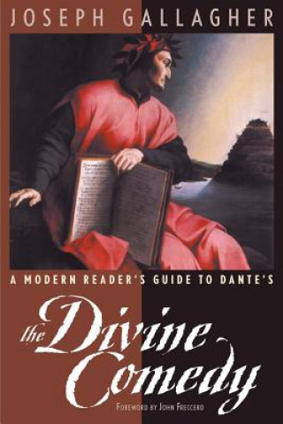 Carte Modern Reader's Guide to Dante's "The Divine Comedy" Joseph Gallagher