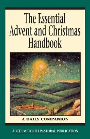Carte Essential Advent and Christmas Handbook Thomas M. Santa