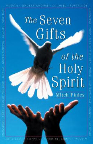 Книга Seven Gifts of the Holy Spirit Mitch Finley