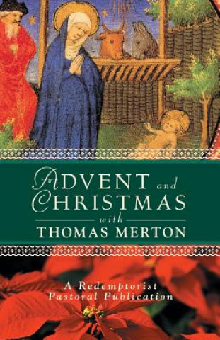Kniha Advent and Christmas with Thomas Merton Redemptorist Pastoral Publication