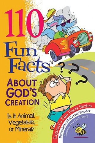 Kniha 110 Fun Facts About God's Creation Bernadette McCarver Snyder