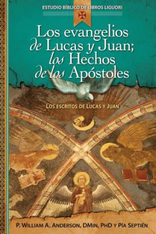 Carte Evangelios de Lucas Y Juan; Los Hechos de Los Apostoles William Anderson