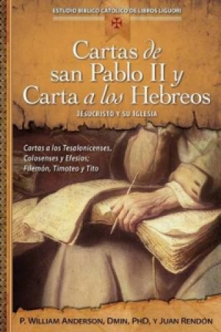 Kniha Cartas de San Pablo II Y Carta a Los Hebreos Juan Rendon