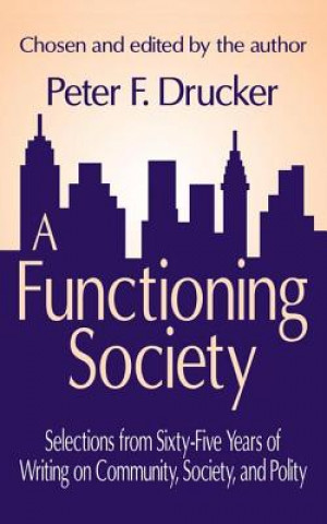 Книга Functioning Society Peter Ferdinand Drucker