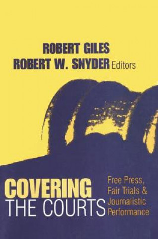 Βιβλίο Covering the Courts Robert Giles