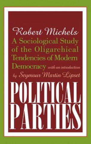 Könyv Political Parties R. Michels