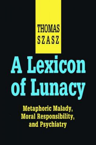 Kniha Lexicon of Lunacy Thomas Szasz