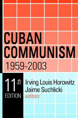 Book Cuban Communism, 1959-2003 Irving Louis Horowitz