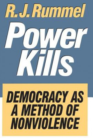 Könyv Power Kills R.J. Rummel