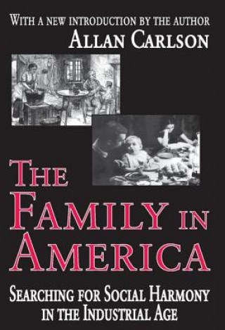 Carte Family in America Allan C. Carlson