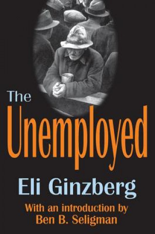 Kniha Unemployed Eli Ginzberg