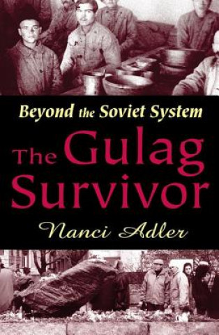 Book Gulag Survivor Nanci D. Adler