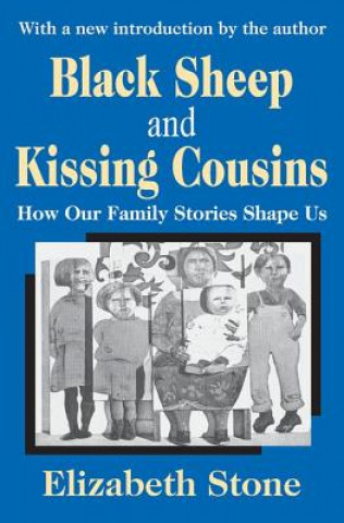 Kniha Black Sheep and Kissing Cousins Elizabeth Stone